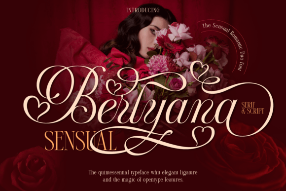 Berlyana Sensual: Evaluating the Balance of Script and Serif in Romantic Typography