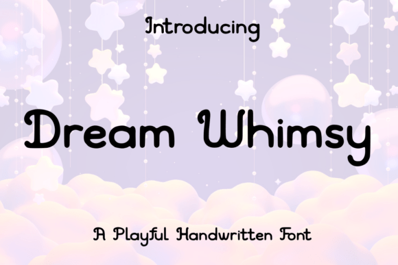 Dream Whimsy: A Delicate Touch for Creative Typography