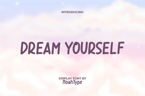 Evaluating Dream Yourself Font for Casual and Handwritten Design Projects