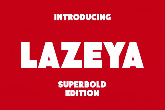 Lazeya: Bold Typography for High-Impact Design